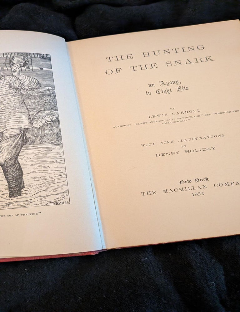 Item #891 The Hunting of the Snark: An Agony in Eight Fits. Lewis Carroll.