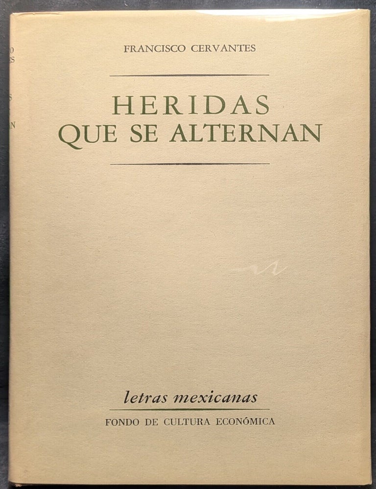 Item #918 Heridas Que Se Alternan. Francisco Cervantes.